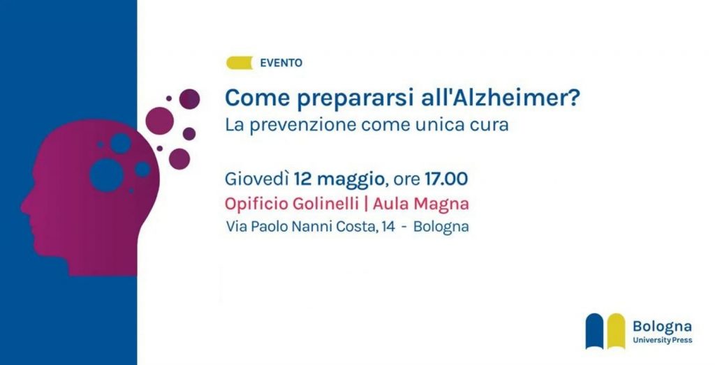 Come prepararsi all’Alzheimer. Conferenza a Bologna